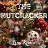 Hell_O.G. - The Nutcracker (Trap Remix) - Single